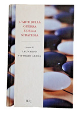 L'ARTE DELLA GUERRA E DELLA STRATEGIA A CURA DI LEONARDO VITTORIO ARENA 2008 BUR