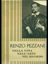 RENZO PEZZANI. NELLA VITA