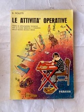 B. Pioletti - Le attività operative - Paravia Ed. 1964 1° Ed.