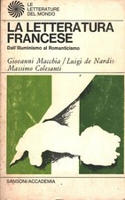 La Letteratura Francese (Tomo III) - Dall'Illuminismo al Romanticismo di Macc...