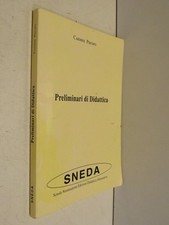 PRELIMINARI DI DIDATTICA	Carmine Piscopo SNEDA Scuola Neoumanista 1998 manuale