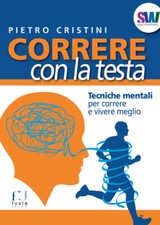 Correre con la testa. Tecniche