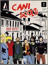 Cani Sciolti 2 Dove Siete