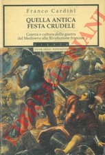 CARDINI Franco - Quella antica