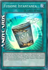 FUSIONE ISTANTANEA • (Instant Fusion) • Super R • AP08 IT010 • Unl • YUGIOH!