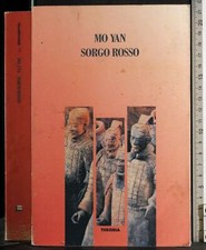SORGO ROSSO. MO YAN. THEORIA. 1ED.