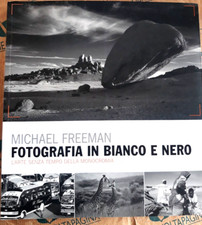 FOTOGRAFIA IN BIANCO E NERO - MICHAEL FREEMAN - LOGOS EDIZIONI