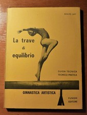 Giulio Lay - La trave in equilibrio 2 edizione - 1969