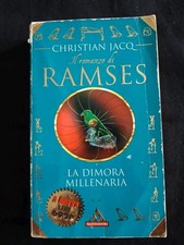 LA DIMORA MILLENARIA - Il Romanzo di Ramses - C. Jacq - Miti Mondadori '98
