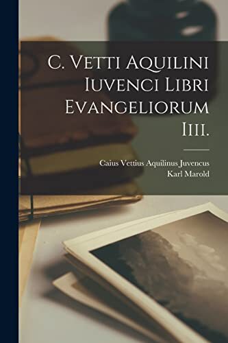 Juvencus vetti aquilini - c.,