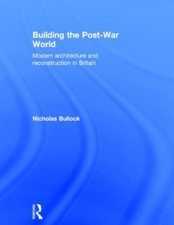 Building the Post-War World by