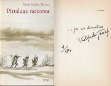 PITTALUGA RACCONTA TAVIANI ROMANZI FATTI VERI 1943 1945 AUTOGRAFO DEDICA 1989