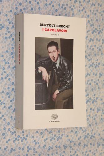 Bertolt brecht capolavori - brecht,