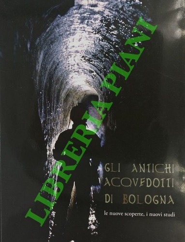 Gli antichi acquedotti di - gli,