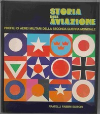 Storia dell'Aviazione - Fratelli Fabbri Editori