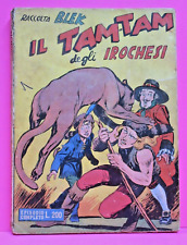 BLEK raccolta Prateria lire 200 n. 4 IL TAM TAM DEGLI IROCHESI originale !!