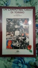Libro "Un lampo nel cielo di Torino" di Pier Giorgio Benna - usato