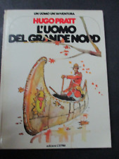 UN UOMO UN'AVVENTURA 28 - HUGO PRATT L'UOMO DEL GRANDE NORD - CEPIM 1980