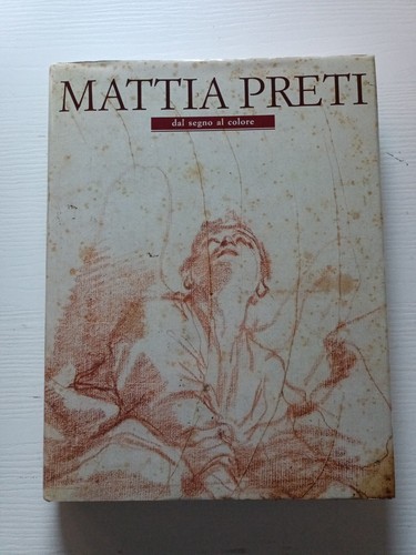 Mattia preti dal segno - (arte),
