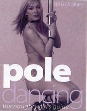 Pole Dancing by Rebecca Drury