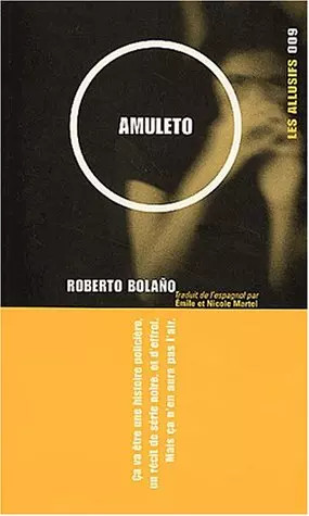 Amuleto roberto bolano - amuleto,,