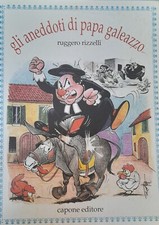 GLI ANEDDOTI DI PAPA GALEAZZO