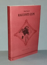 Mario Puccini - RACCONTI CUPI . Claudio Lombardi Editore 1992