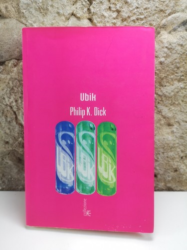 Ubik philip dick fanucci - ubik, k.dick