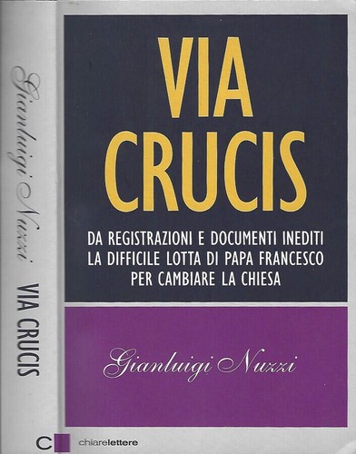Via crucis gianluigi nuzzi - crucis,