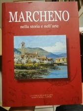 Marcheno nella storia e nell'arte Sabatti Rizzinelli BRESCIA 