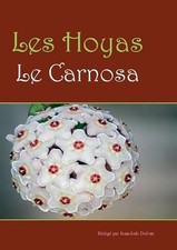 Les hoyas: Les carnosas by