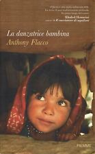 Anthoy Flacco : la danzatrice bambina ed. Piemme A08
