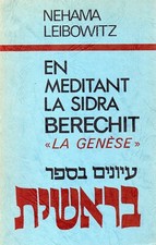 EN MEDITANT LA SIDRA BERECHIT "LA GENESE" NEHAMA LEIBOWITZ