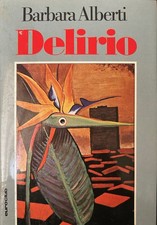 DELIRIO - BARBARA ALBERTI -