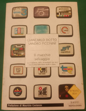 Dotto Giancarlo - Piccinini Sandro - Il Mucchio Selvaggio - Mondadori 2006