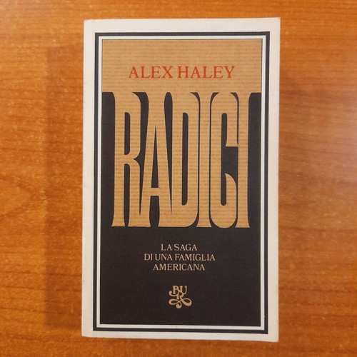 Radici alex haley bur - haley,
