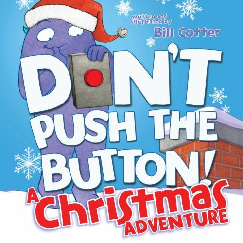Don push the button a - the, button!