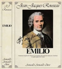 Emilio. o dell'educazione. Jean Jacques Rousseau. S.D.. .
