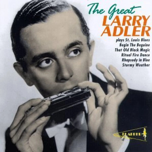Larry adler great - -,