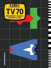 FRANCESCO VEZZOLI: TV 70