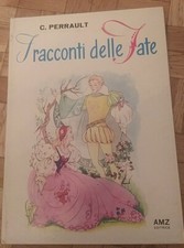 I RACCONTI DELLE FATE C.Perraut I GRANDI LIBRI DELLE FIABE 1967 AMZ Gina Fanti