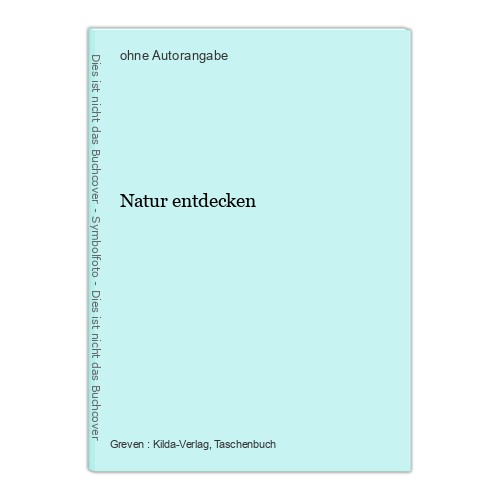 Natur entdecken
