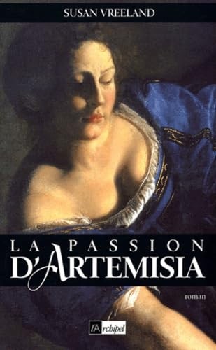 Passion artemisia - d'artemisia,