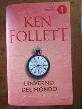 Ken Follett - L'inverno del mondo - Mondadori