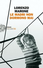 Le Madri Non Dormono Mai