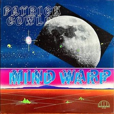 PATRICK COWLEY - MIND WARP - LP USA 1982 - MEGATONE M-1004 - NM/NM