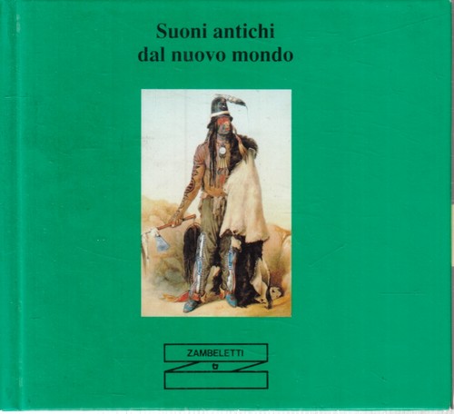 Suoni antichi dal nuovo mondo