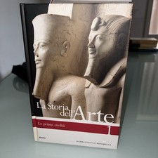La storia dell'Arte - Le prime civiltà 1 - Mondadori Electa 2006