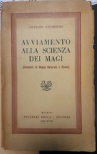AVVIAMENTO ALLA SCIENZA DEI MAGI - GIULIANO KREMMERZ - 1A EDIZIONE 1940