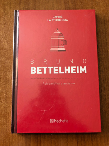 Bruno bettelheim psicoanalisi - bettelheim,